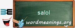 WordMeaning blackboard for salol